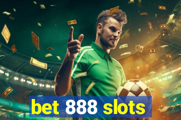 bet 888 slots
